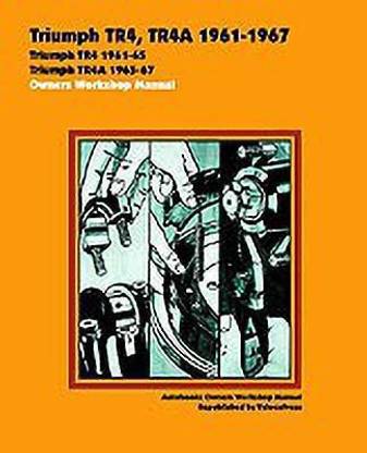 Triumph TR4, TR4A 1961-67 Owners Workshop Manual