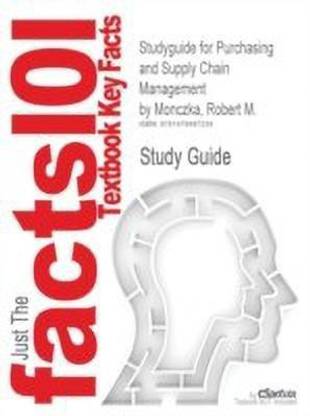 Studyguide for Purchasing and Supply Chain Management by Monczka, Robert M.