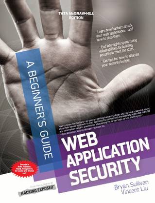 Web Application Security, a Beginner's Guide