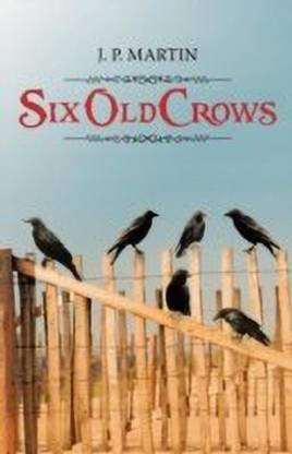 Six Old Crows