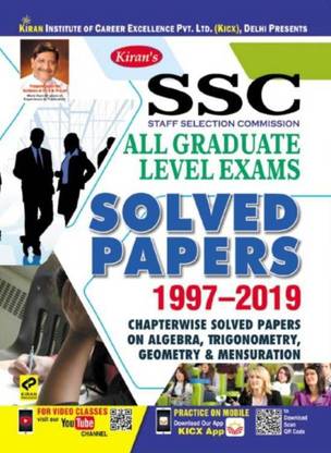 SSC All Graduate Level Exams Chapterwise Solved Papers on Algebra, Trigonometry, Geometry & Mensuration 1997 - 2019