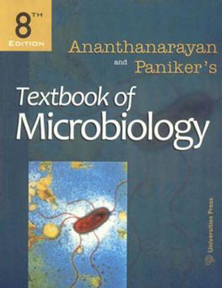 Ananthanarayan and Paniker's Textbook of Microbiology