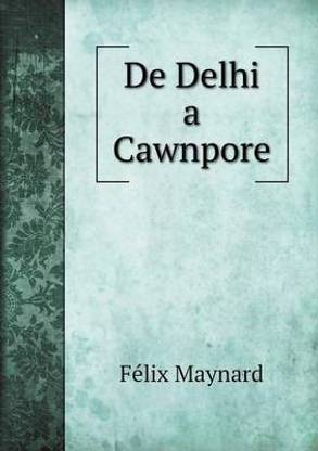 De Delhi a Cawnpore