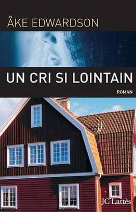 Un Cri Si Lointain