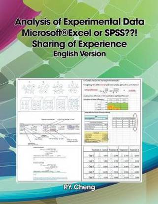 Analysis of Experimental Data Microsoft(R)Excel or SPSS ! Sharing of Experience English Version