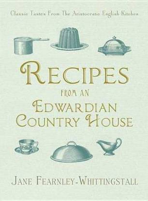 Recipes from an Edwardian Country House