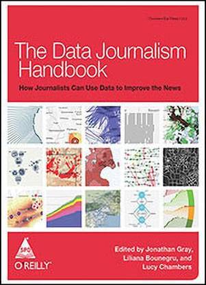 Data Journalism Handbook,the:How Journalists Can Use Data to Improve T