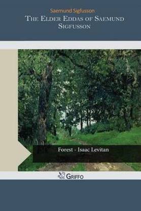 The Elder Eddas of Saemund Sigfusson