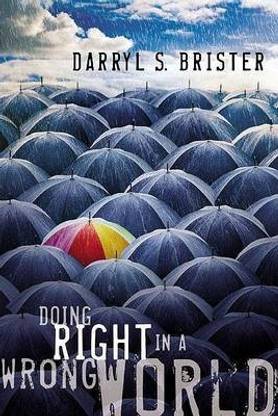 Doing Right in a Wrong World