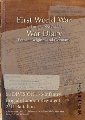 58 DIVISION 175 Infantry Brigade London Regiment 2/11 Battalion