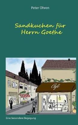 Sandkuchen fuer Herrn Goethe