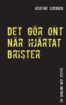Det goer ont nar hjartat brister