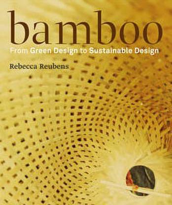 Bamboo:From Green Design to Sustainable Design