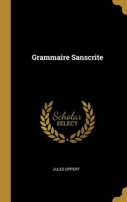 Grammaire Sanscrite