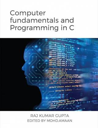 Computer fundamentals and Programming in C