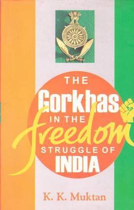 Gorkhas in the Freedom Struggle of India