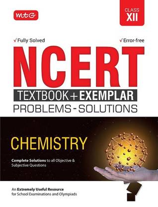 Ncert Textbook? + Exemplar Problem Solutions Chemistry Class 12