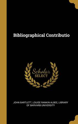 Bibliographical Contributio