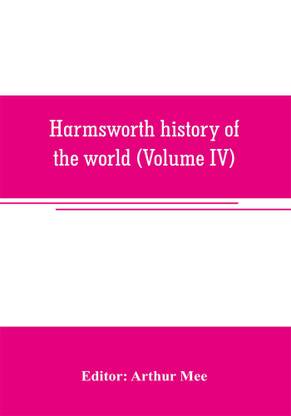 Harmsworth history of the world (Volume IV)