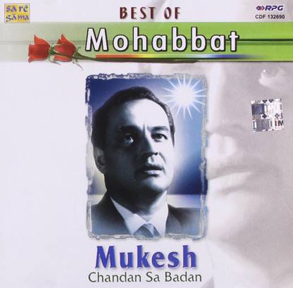 BEST OF MOHABBAT-MUKESH-CHANDAN SA BADAN Audio CD Standard Edition