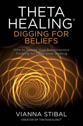 ThetaHealing Digging for Beliefs