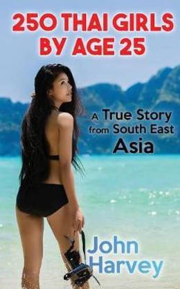 250 Thai Girls By Age 25