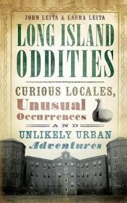 Long Island Oddities