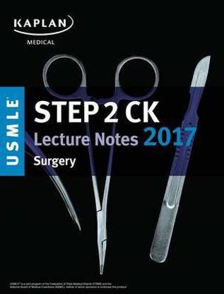 USMLE Step 2 Ck Lecture Notes 2017: Surgery