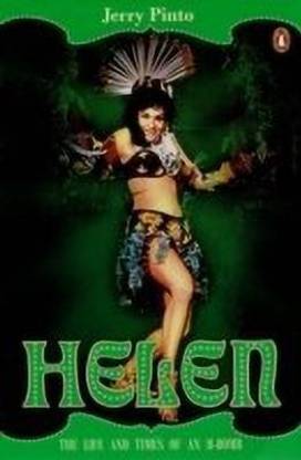 Helen: The Life and Times of A Bollywood H-Bomb  - The Life & Times of an H-Bomb