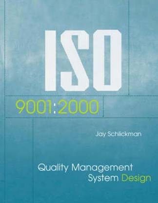 ISO 9001:2000 Quality Management System Design