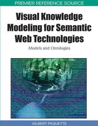 Visual Knowledge Modeling for Semantic Web Technologies: Models and Ontologies