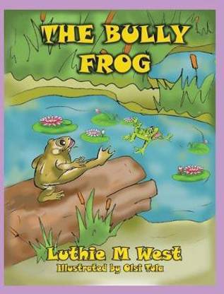 The Bully Frog