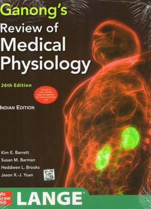 Ganong's Review of Medical Physiology