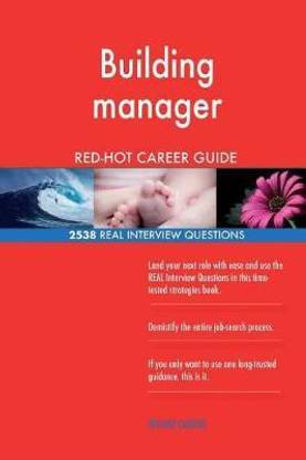 Building manager RED-HOT Career Guide; 2538 REAL Interview Questions