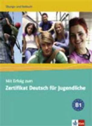 Mit Erfolg zum Zertifikat Deutsch fur Jugendliche