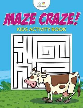 Maze Craze! Kids Maze Activity Book