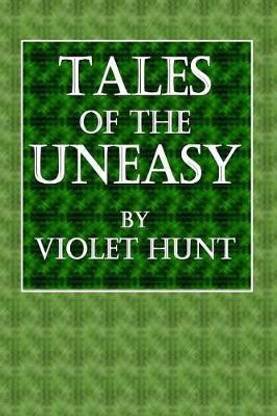 Tales of the Uneasy