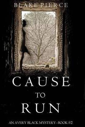 Cause to Run (an Avery Black Mystery-Book 2)