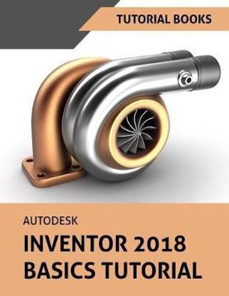 Autodesk Inventor 2018 Basics Tutorial