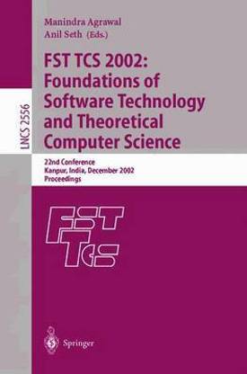 Fst Tcs 2002: Foundations of Software Technology and Theoretical Computer Science
