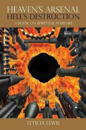 Heaven's Arsenal Hell's Destruction