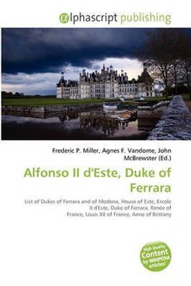 Alfonso II D'Este, Duke of Ferrara