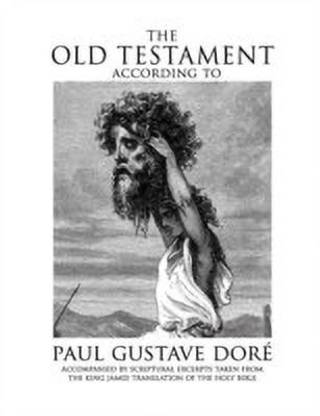 The Old Testament According to Paul Gustave Dore