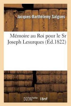 Memoire Au Roi Pour Le Sr Joseph Lesurques