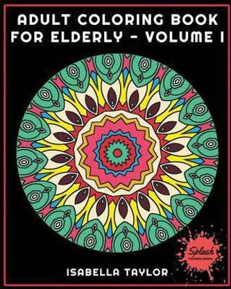 Adult Coloring Book: For Elderly