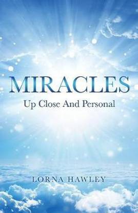 MIRACLES Up Close And Personal