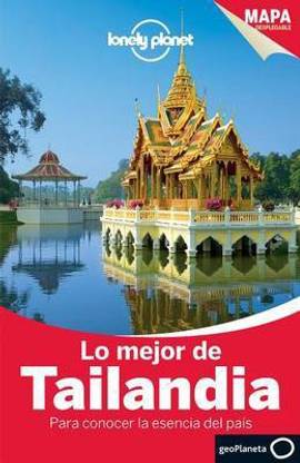 Lonely Planet Lo Mejor de Tailandia