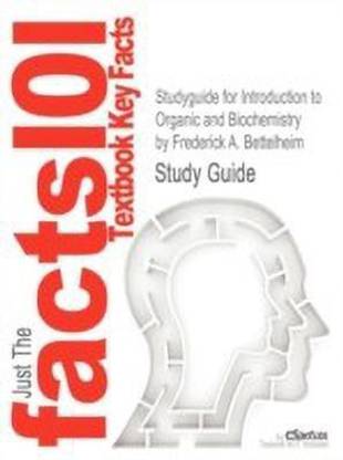 Studyguide for Introduction to Organic and Biochemistry by Bettelheim, Frederick A., ISBN 9781133109761