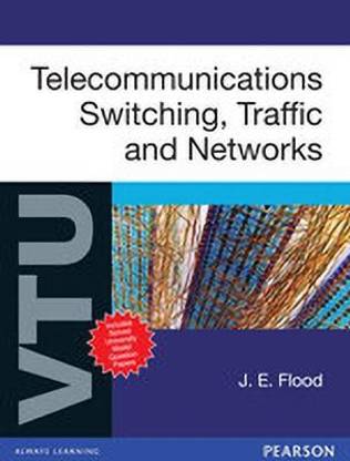 Telecommunication Switching, Traffic and Networks