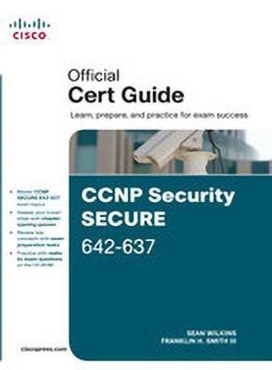 CCNP Security Secure 642-637 Official Cert Guide